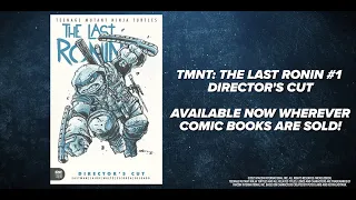 T.M.N.T. The Last Ronin - Director's Cut book trailer