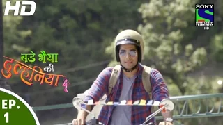 Bade Bhaiyya Ki Dulhania - बड़े भैया की दुल्हनिया - Episode 1 - 18th July, 2016