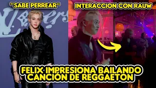 FELIX IMPRESIONA BAILANDO REGGAETON (CANCIÓN DE RAUW ALEJANDRO) + TIENE INTERACCION CON ÉL