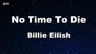 Karaoke♬ No Time To Die - Billie Eilish 【No Guide Melody】 Instrumental