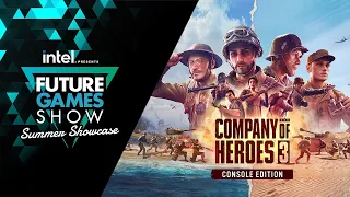 Company of Heroes 3 Console Edition Gameplay Trailer - Future Games Show Summer Showcase 2023