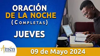 Oración De La Noche Hoy Jueves 09 Mayo 2024 l Padre Carlos Yepes l Completas l Católica l Dios