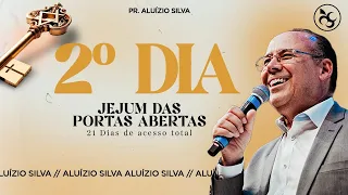 2º Dia - | Jejum das portas abertas |  21 Dias de acesso total