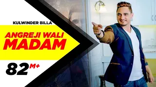 Angreji Wali Madam (Official Video) | Kulwinder Billa, Dr Zeus, Shipra Goyal Ft Wamiqa Gabbi