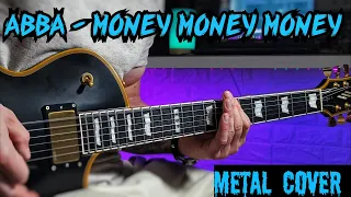 Abba - Money, Money, Money. Metal cover on guitar
