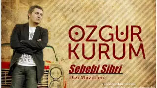 Özgür Kurum - Sebebi Sihri