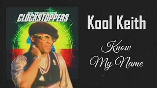 Kool Keith - Know My Name