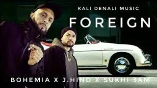 FOREIGN  BOHEMIA J.HIND 3AM Sukhi (OFFICIAL VIDEO)