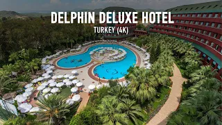 Delphin Deluxe Hotel / Turkey (4K)