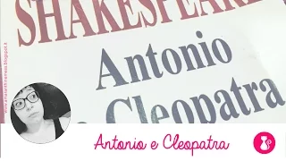 Antonio e Cleopatra - William Shakespeare #BookTalk