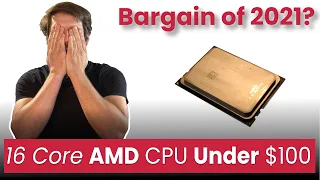 16 Core AMD CPU for Less Than $100?