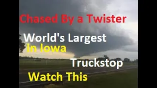 We got chased by a tornado on our way to Iowa- and stopped at the biggest truck stop ever!