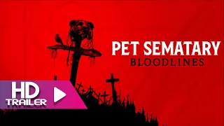 PET SEMATARY: Bloodlines - Official Trailer (2023)