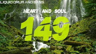 Liquid Drum And Bass Mix 149  (HEART AND SOUL DNB)