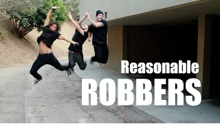 Reasonable Robbers