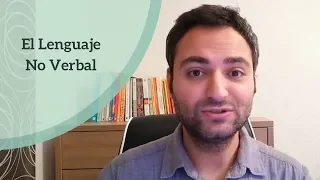 El Lenguaje No Verbal ¿qué es?