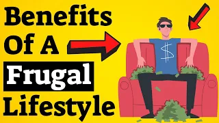 10 Benefits Of A Frugal Lifestyle