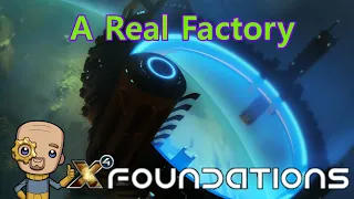 The Factory hungers : X4 Foundations Ep2