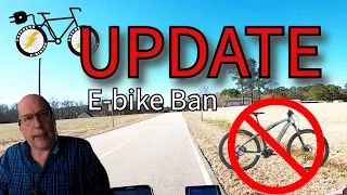 UPDATE on the E-bike Ban
