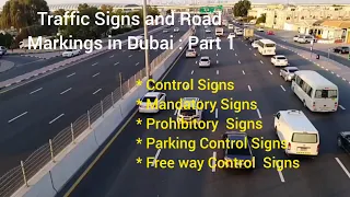 Traffic Signs & Road Markings in Dubai: Part 1//Control, Mandatory, Prohibitory, Parking Signs//