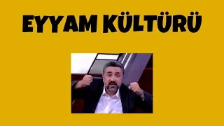 Serdar Ali Çelikler - Eyyam Kültürü