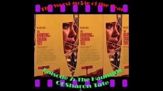 The Worst Movie of the Year Episode 7: 2019: The Haunting of Sharon Tate