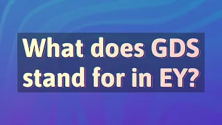 What does GDS stand for in EY?