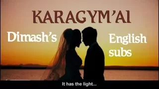 Karagym ai with English subs Dimash