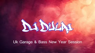 Uk Garage & Bass (New Years) Session!
