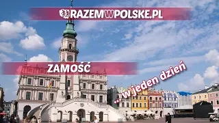 ZAMOŚĆ ... W JEDEN DZIEŃ