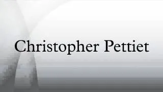 Christopher Pettiet