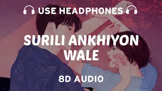 Surili Ankhiyon Wale (8D AUDIO) Rahat Fateh Ali Khan | Gulzar | 8dmusix