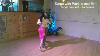 Tango level up! La Cadena