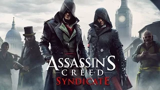 Assassin’s Creed Syndicate - E3 2015 Gameplay (RUS)