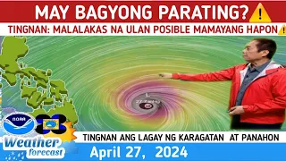 MAY  BAGYO SA KARAGATAN?: MGA LUGAR NA UULANIN TINGNAN DITO⚠️WEATHER UPDATE TODAY APRIL 27,  2024