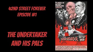 The Undertaker and His Pals Movie Review | 42nd Street Forever