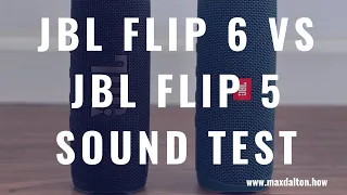 JBL Flip 6 vs JBL Flip 5 Sound Test