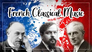 French Classical Music | Impressionism Piano Music Satie Debussy Ravel