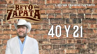 40 y 21-Beto zapata