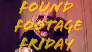 Found Footage Friday- Hell House LLC