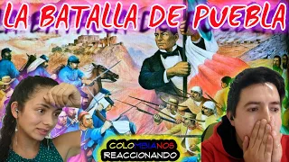 Reaccionando a | LA BATALLA DE PUEBLA | 5 de Mayo de 1862 💣💥| Mexico 🇲🇽 vs Francia 🇫🇷