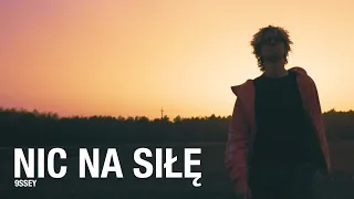 9ssey - NIC NA SIŁĘ (Official Video)