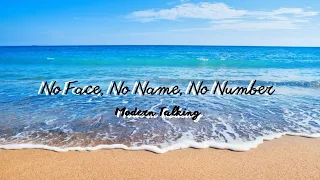 [LYRICS+VIETSUB] NO FACE , NO NAME , NO NUMBER - MODERN TALKING