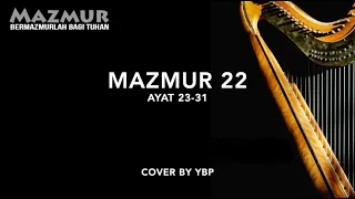 Mazmur 22 : 23-31 - Bermazmurlah Bagi Tuhan