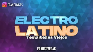 ELECTRO LATINO | Old Mix | Franco Vegas
