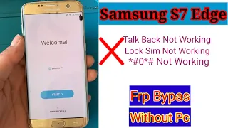 Without Pc : Samsung S7 Edge Frp Bypass | Google Account | G935 | Lock Sim Talk Back Not Working