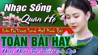 LK Nhạc Sống Quan Họ 2024 Hay Nhất ➤Dân Ca Quan Họ Hà Bắc Ngọt Ngào Tha Thiết Tình Quê - Kim Cúc P29