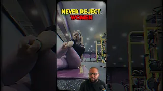 Why men should never reject women