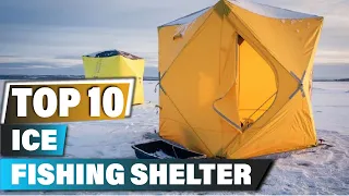 Best Ice Fishing Shelters In 2023 - Top 10 Ice Fishing Shelter Review