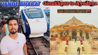 VANDE BHARAT: Gorakhpur to Ayodhya | Gorakhpur Ayodhya Vande Bharat Express! Sarifjadevlogs